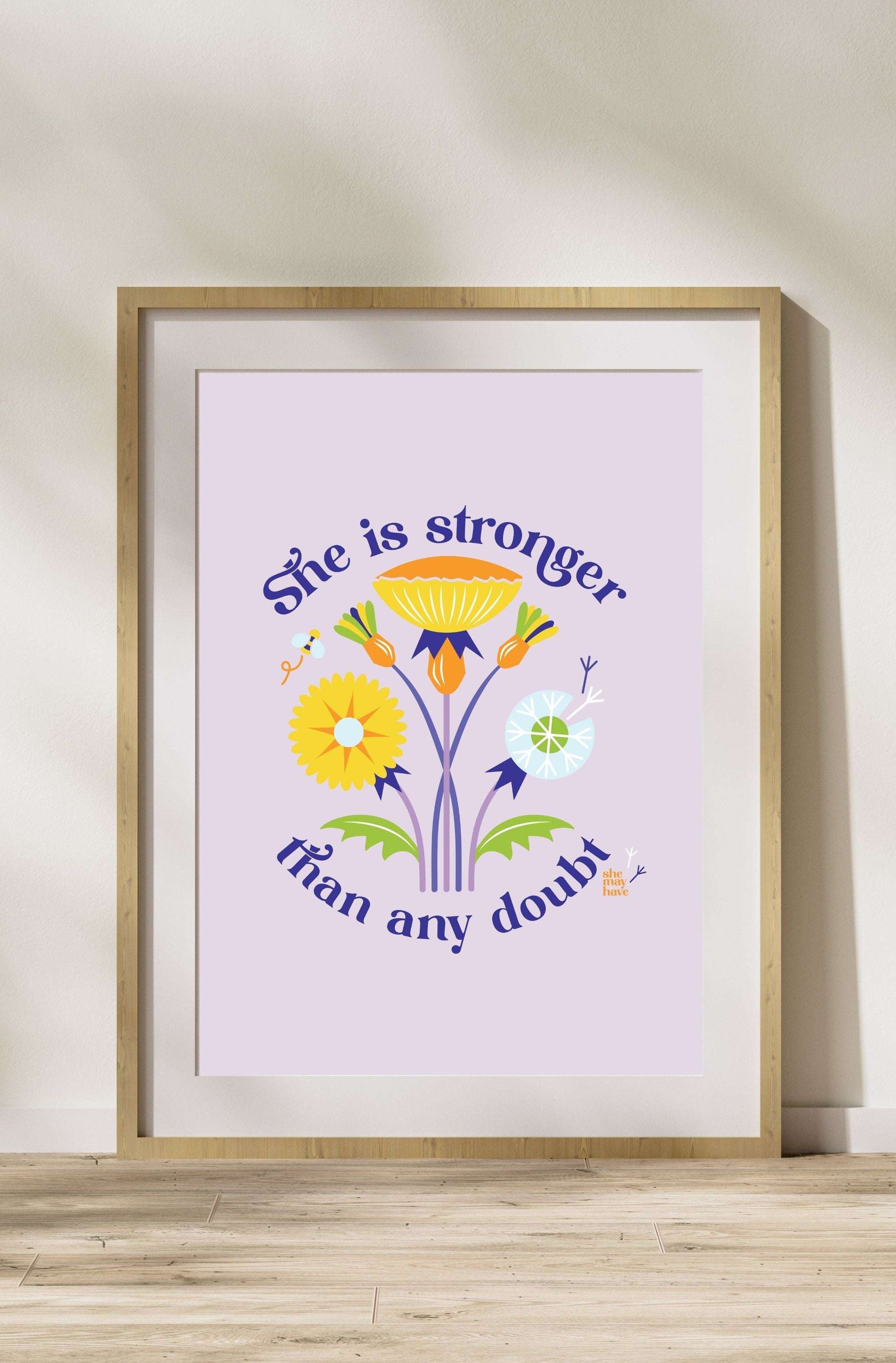 She Is Stronger | Art Print