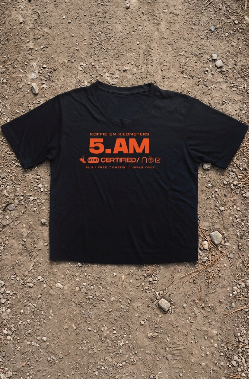Koffie en Kilometers - 5am Girlies Shirt