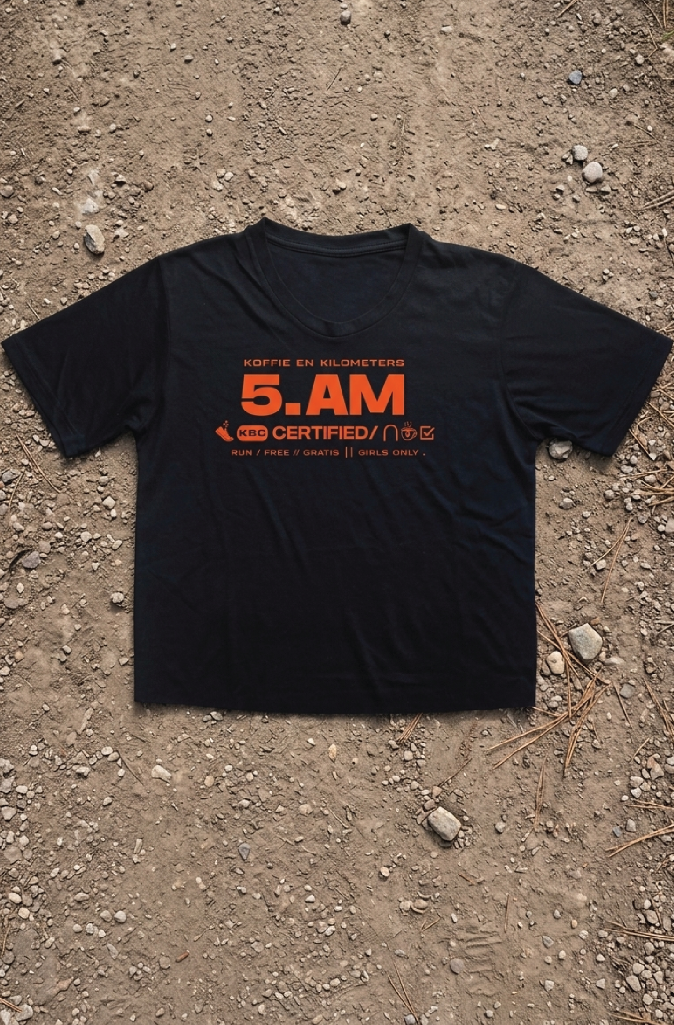 Koffie en Kilometers - 5am Girlies Shirt