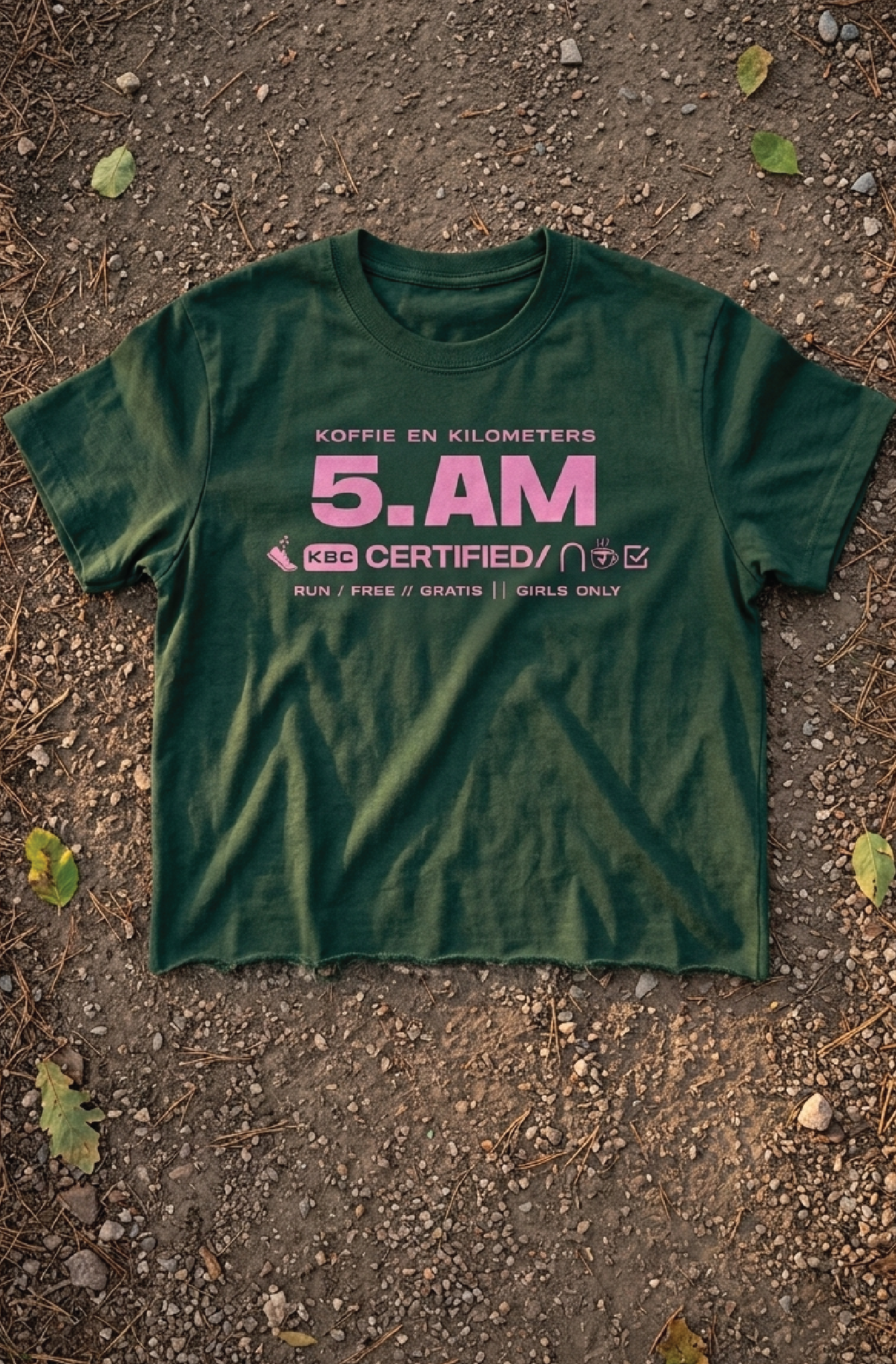Koffie en Kilometers - 5am Girlies Shirt